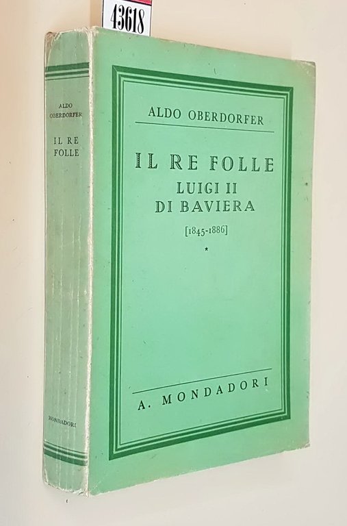 IL RE FOLLE LUIGI II. DI BAVIERA (1845-1886)