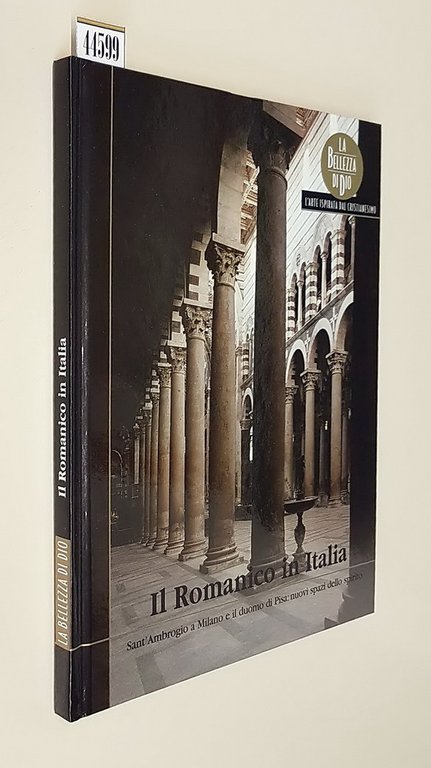 IL ROMANICO IN ITALIA - Sant'Ambrogio a Milano e il …