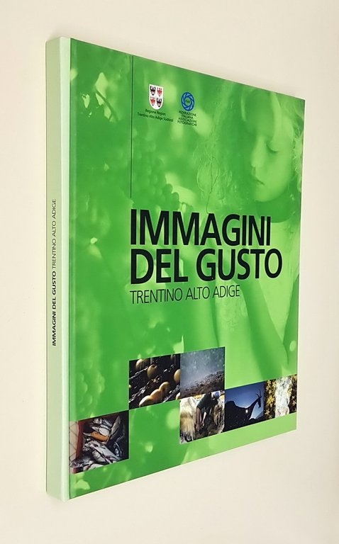 IMMAGINI DEL GUSTO - Trentino Alto Adige