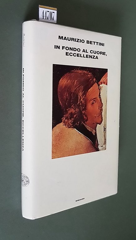 IN FONDO AL CUORE, ECCELLENZA