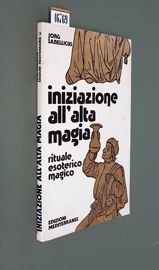 INIZIAZIONE ALL'ALTA MAGIA - Rituale Esoterico-Magico