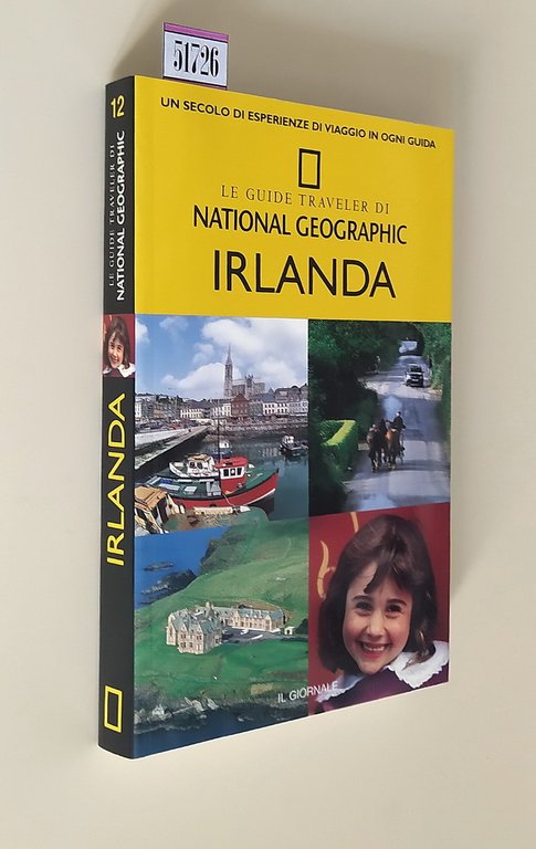 IRLANDA - Le Guide Traveler di NATIONAL GEOGRAPHIC
