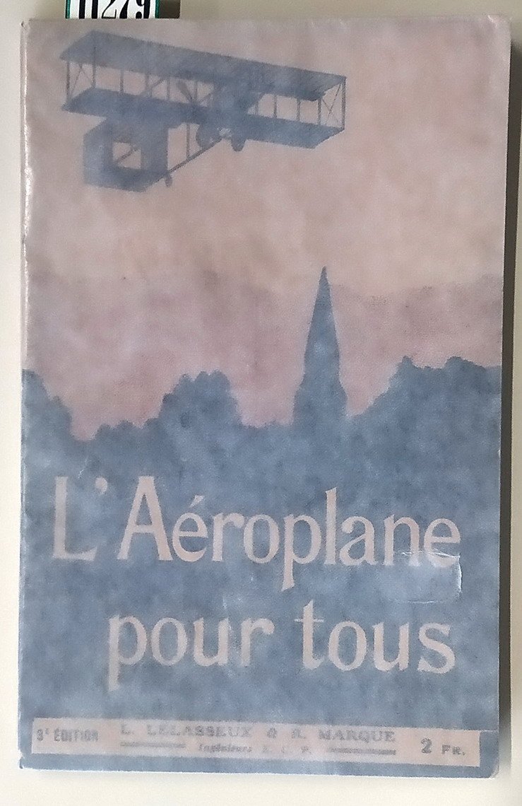 L'AEROPLANE POUR TOUS suivi d'un note de M. P. PAINLEVE' …