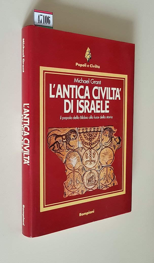L'ANTICA CIVILTA' DI ISRAELE il popolo della Bibbia alla luce …