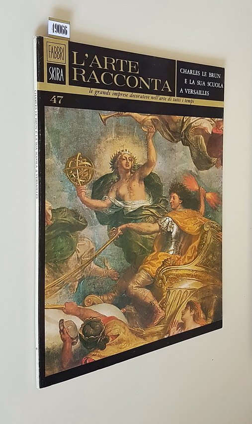 L'arte racconta - CHARLES LE BRUN E LA SUA SCUOLA …