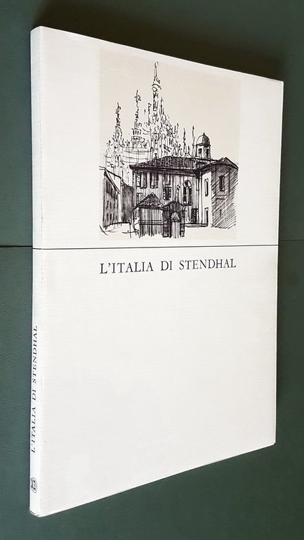 L'ITALIA DI STENDHAL - Viaggio tra passioni e chimere