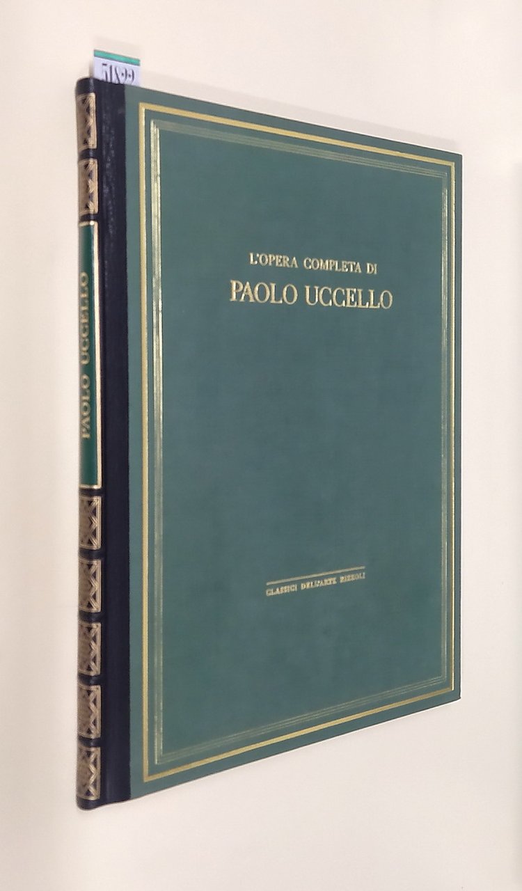 L'opera completa di PAOLO UCCELLO