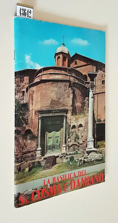LA BASILICA DEI SS. COSMA E DAMIANO