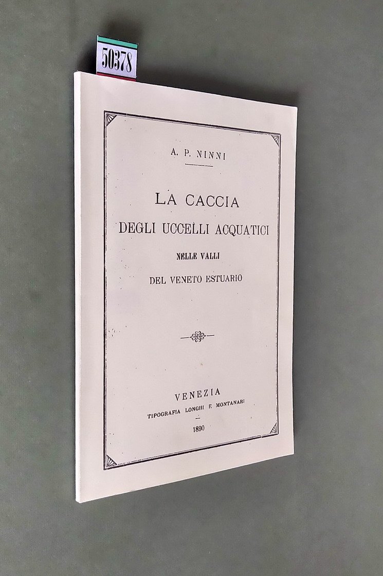 LA CACCIA DEGLI UCCELLI ACQUATICI NELLE VALLI DEL VENETO ESTUARIO