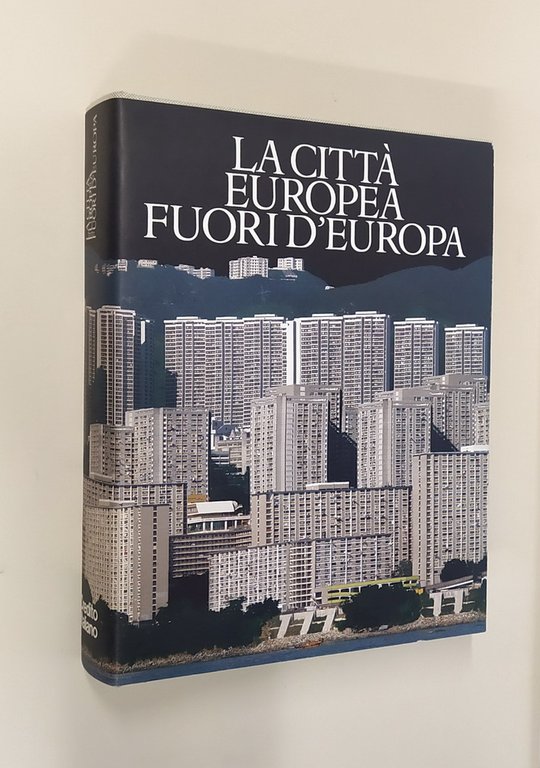 LA CITTA' EUROPEA FUORI D'EUROPA