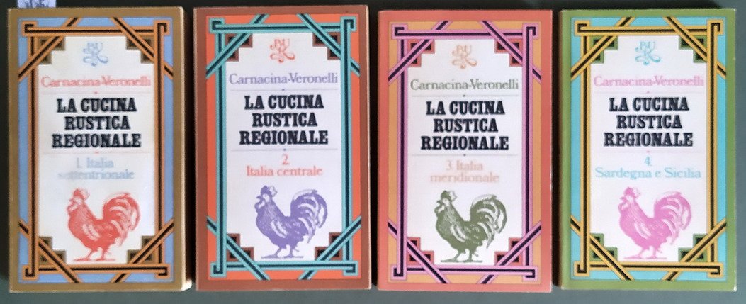 LA CUCINA RUSTICA REGIONALE (volumi I, II, III e VI)