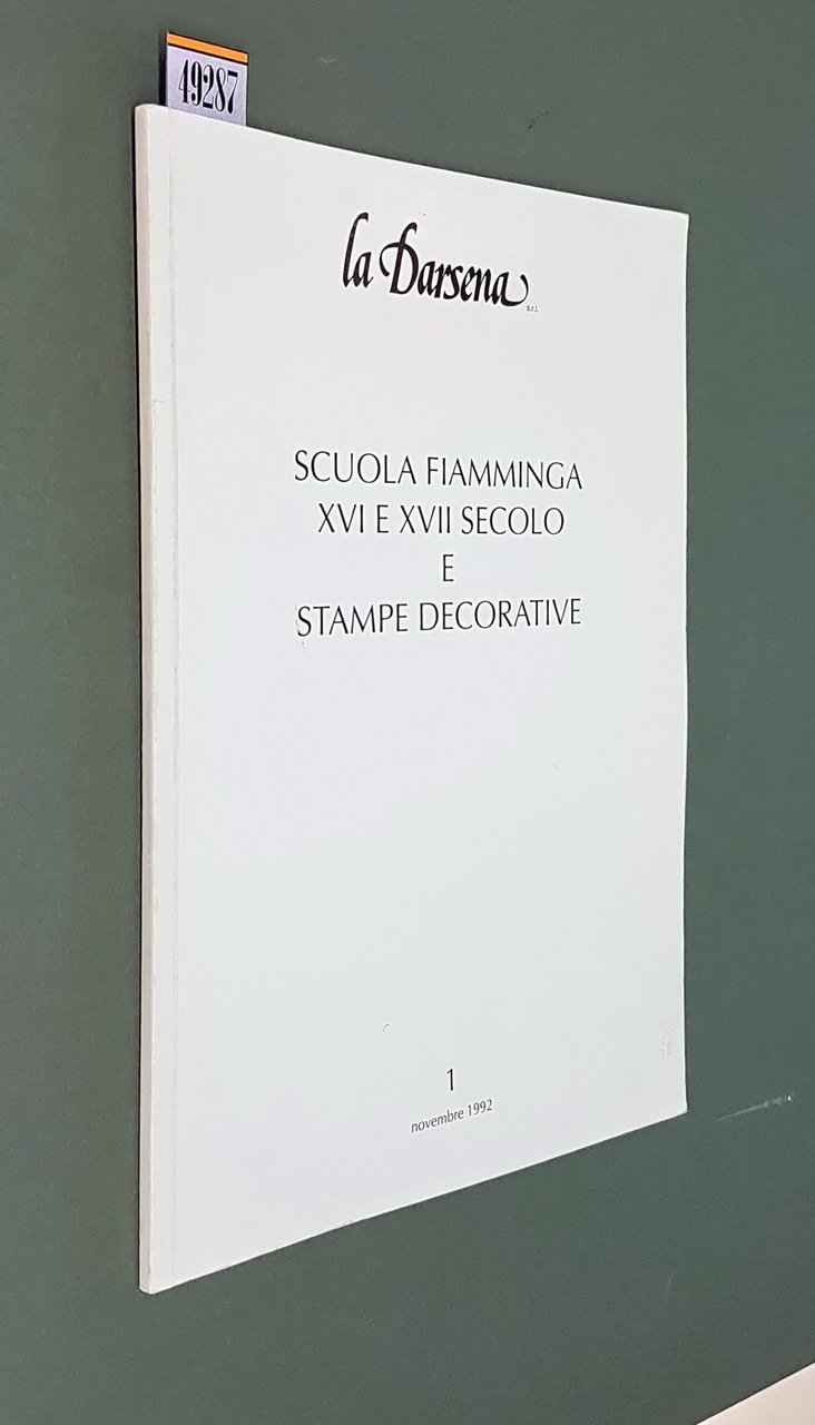 LA DARSENA - SCUOLA FIAMMINGA XVI E XVII SECOLO E …