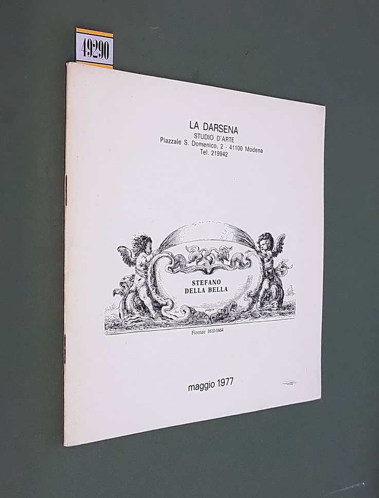 LA DARSENA - STEFANO DELLA BELLA (Firenze 1610-1664) - Maggio …