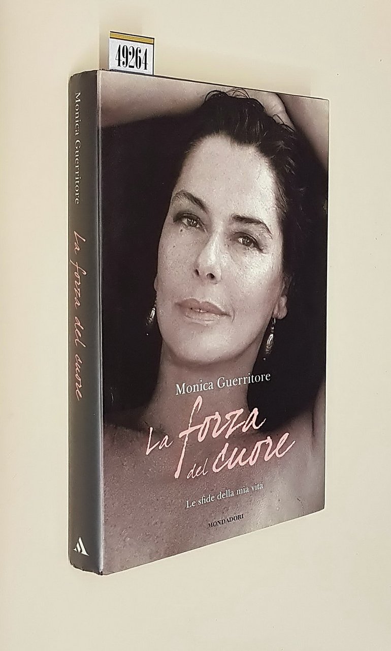 LA FORZA DEL CUORE - Le sfide della mia vita