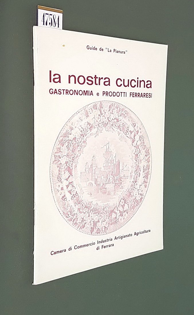 LA NOSTRA CUCINA - Gastronomia e prodotti ferraresi
