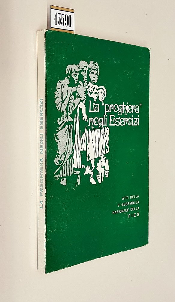 LA PREGHIERA NEGLI ESERCIZI - Atti della V. Assemblea Nazionale …