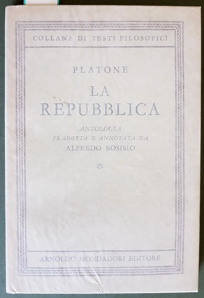 LA REPUBBLICA - Antologia tradotta e annotata da Alfredo Bosisio