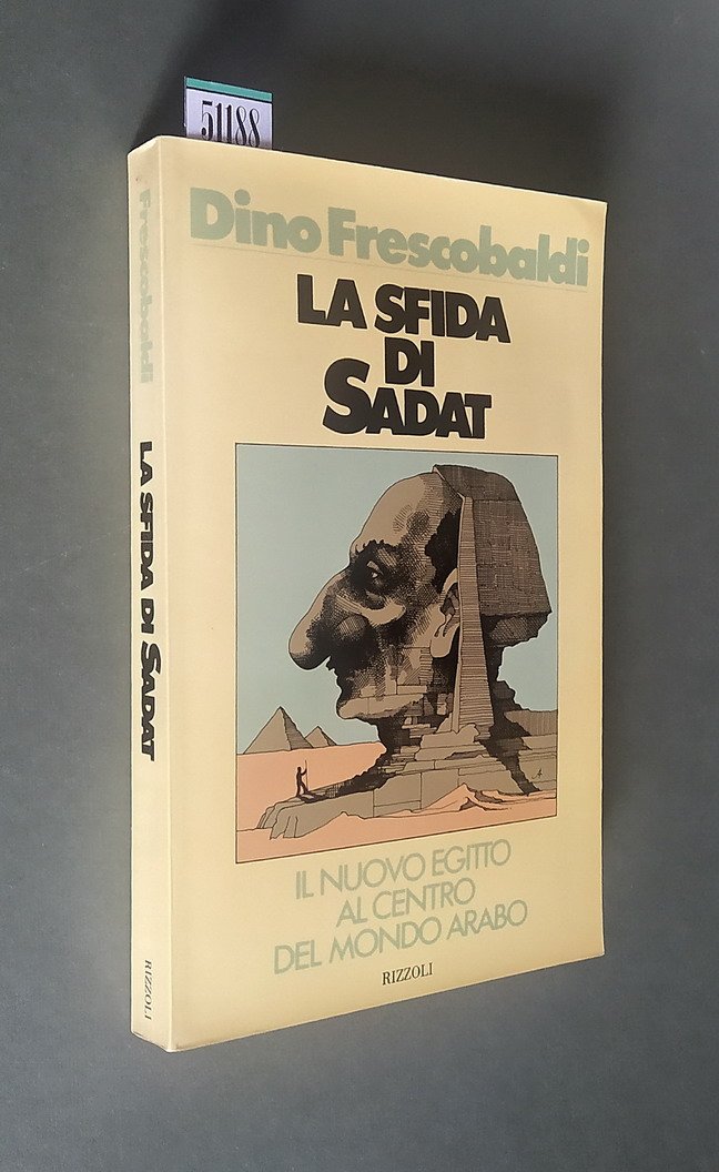 LA SFIDA DI SADAT - Il nuovo Egitto al centro …
