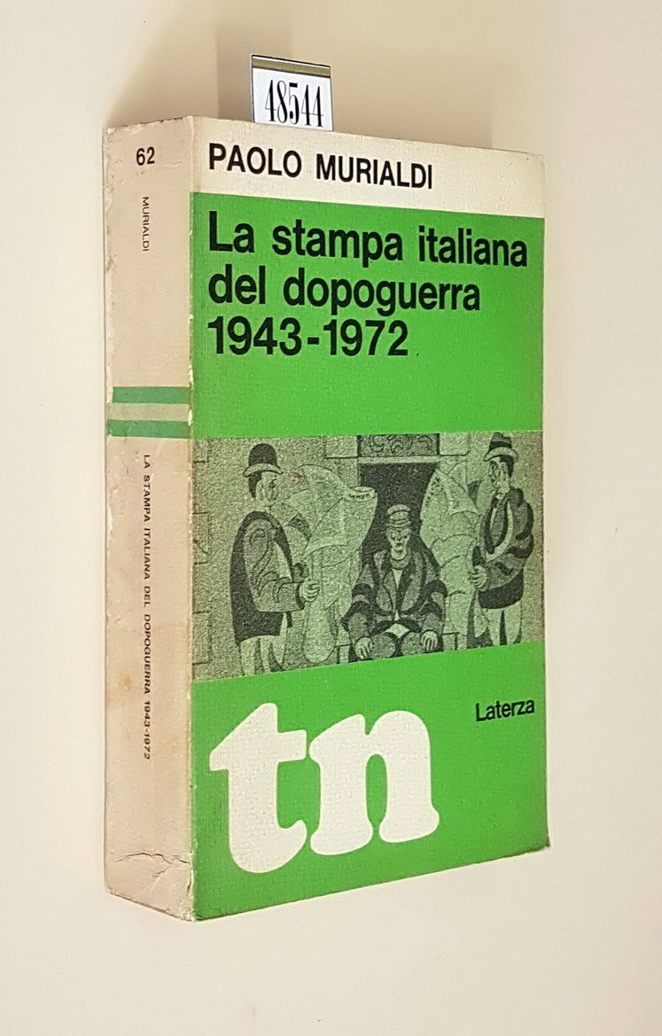LA STAMPA ITALIANA DEL DOPOGUERRA 1943-1972