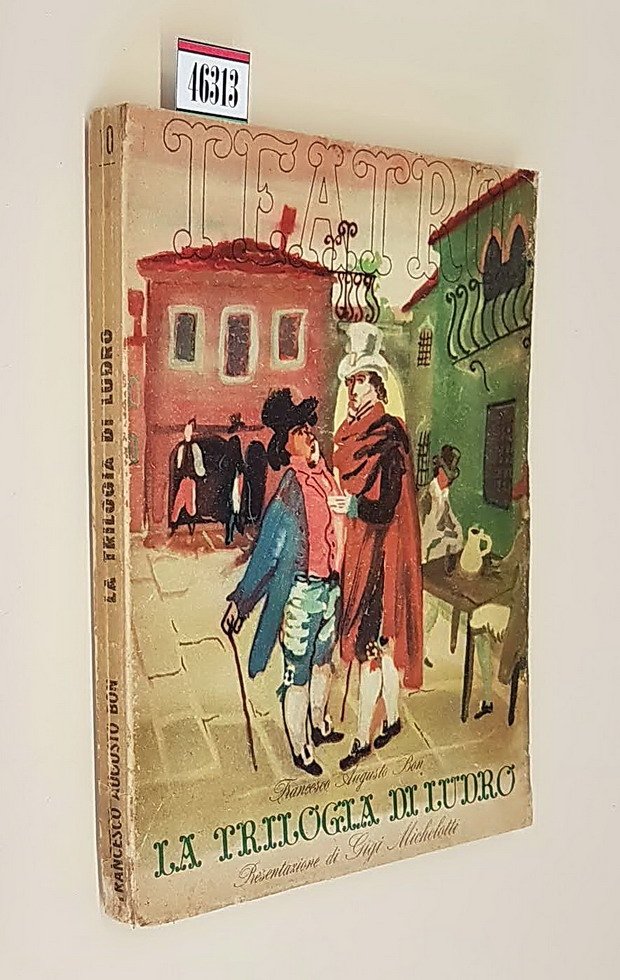LA TRILOGIA DI LUDRO - Ludro e la sua gran …
