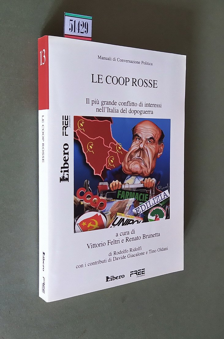 LE COOP ROSSE - Il piÃ¹ grande conflitto di interessi …
