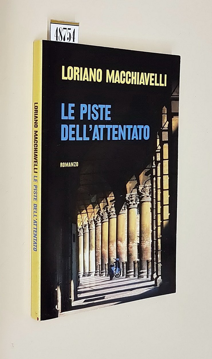 LE PISTE DELL'ATTENTATO