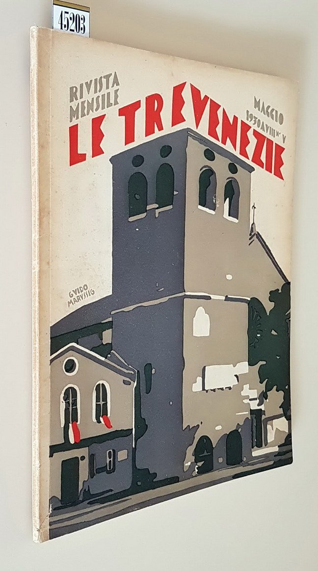 LE TRE VENEZIE - Rivista mensile (anno VI) - Maggio …