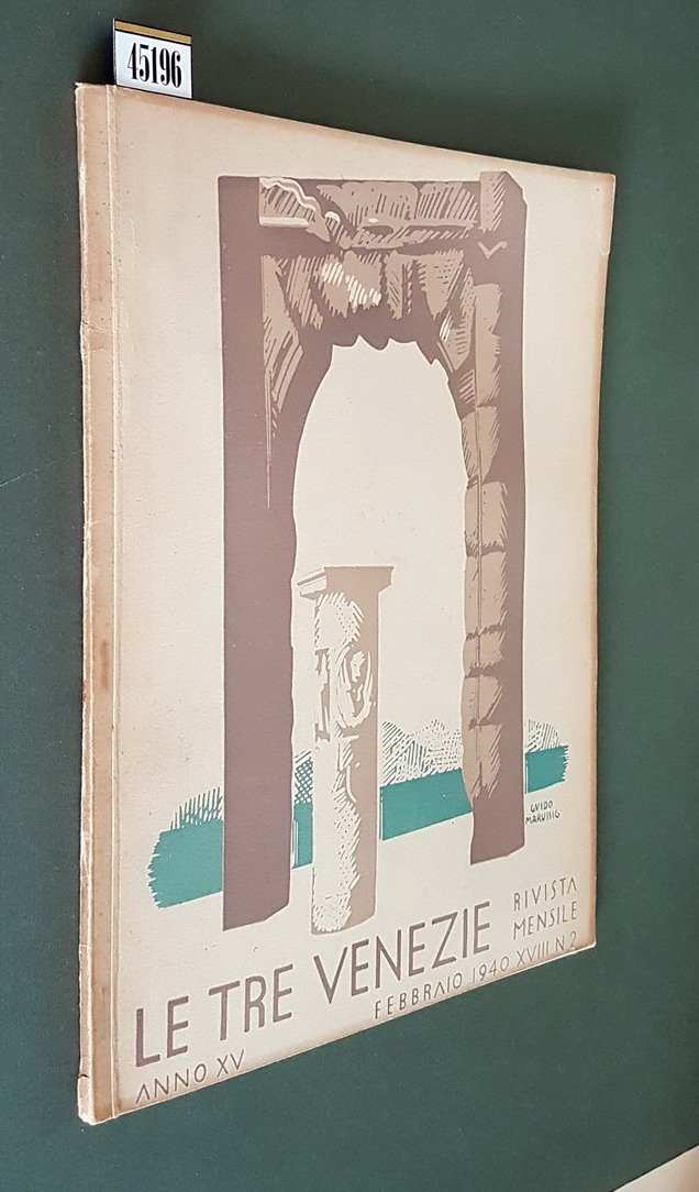 LE TRE VENEZIE - Rivista mensile (anno XV) - N. …