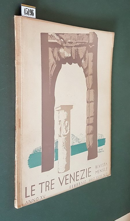 LE TRE VENEZIE - Rivista mensile (anno XV) - N. 2 (febbraio 1940)