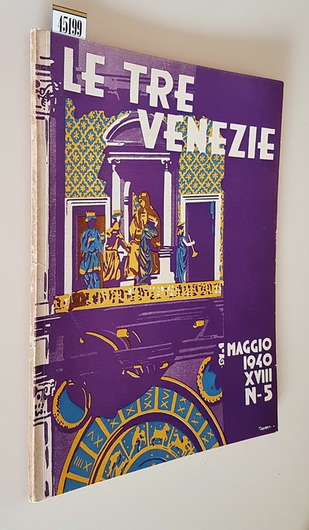 LE TRE VENEZIE - Rivista mensile (anno XV) - N. 5 (maggio 1940)