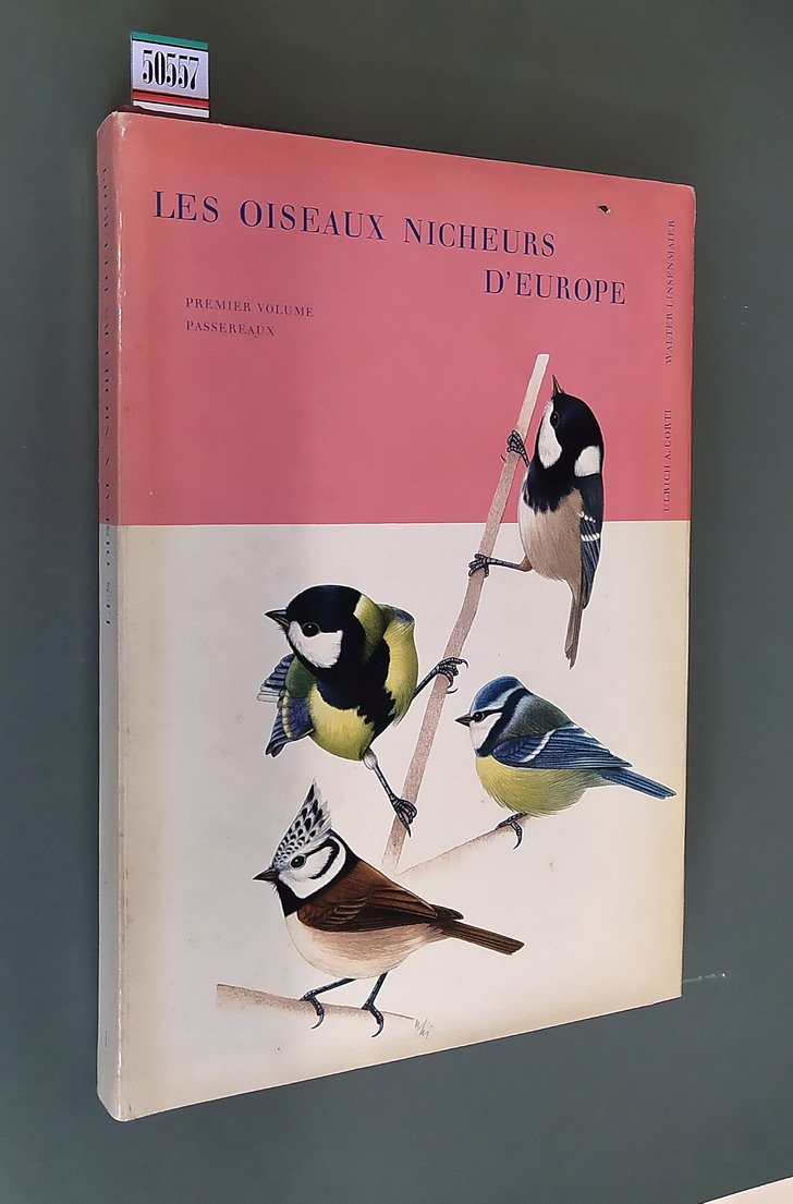 LES OISEAUX NICHEURS D'EUROPE (1. volume) - PASSEREAUX