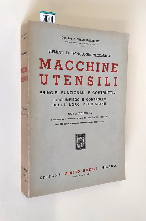 MACCHINE UTENSILI - Principi funzionali e costruttivi, loro impiego e controllo della precisione
