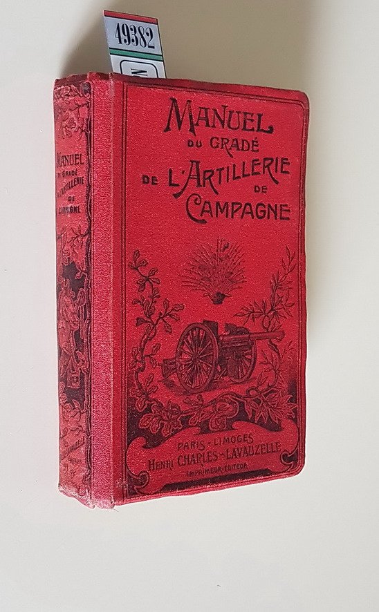 MANUEL DU GRADE' DE L'ARTILLERIE DE CAMPAGNE