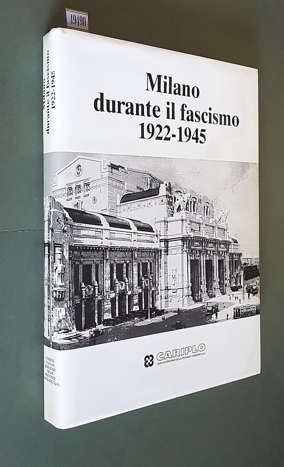 MILANO DURANTE IL FASCISMO 1922-1945