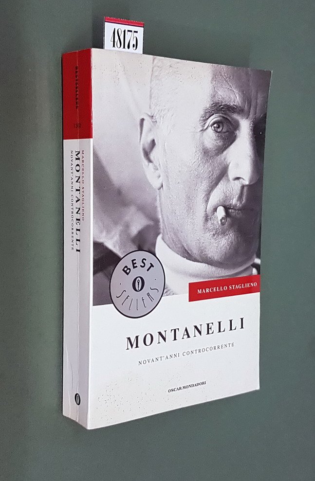MONTANELLI - Novant'anni controcorrente