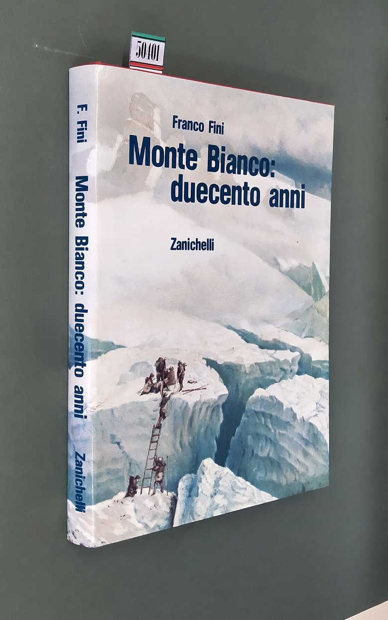 MONTE BIANCO: DUECENTO ANNI