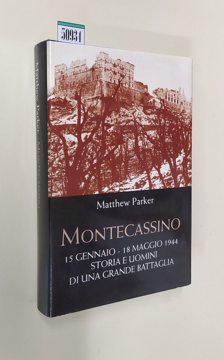 MONTECASSINO - 15 gennaio - 18 maggio 1944 storia e …