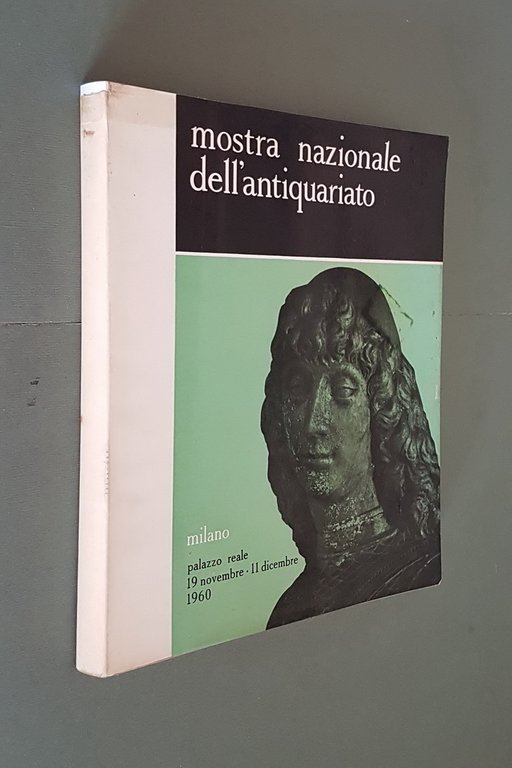 MOSTRA NAZIONALE DELL'ANTIQUARIATO - Milano, Palazzo Reale 19 novembre - …