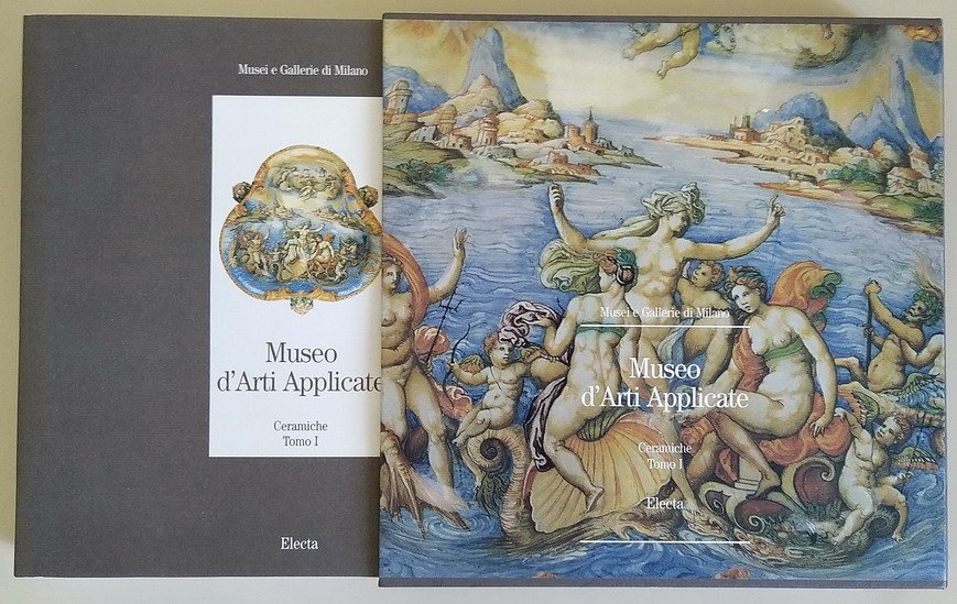 MUSEO D'ARTI APPLICATE - LE CERAMICHE (tomo 1)
