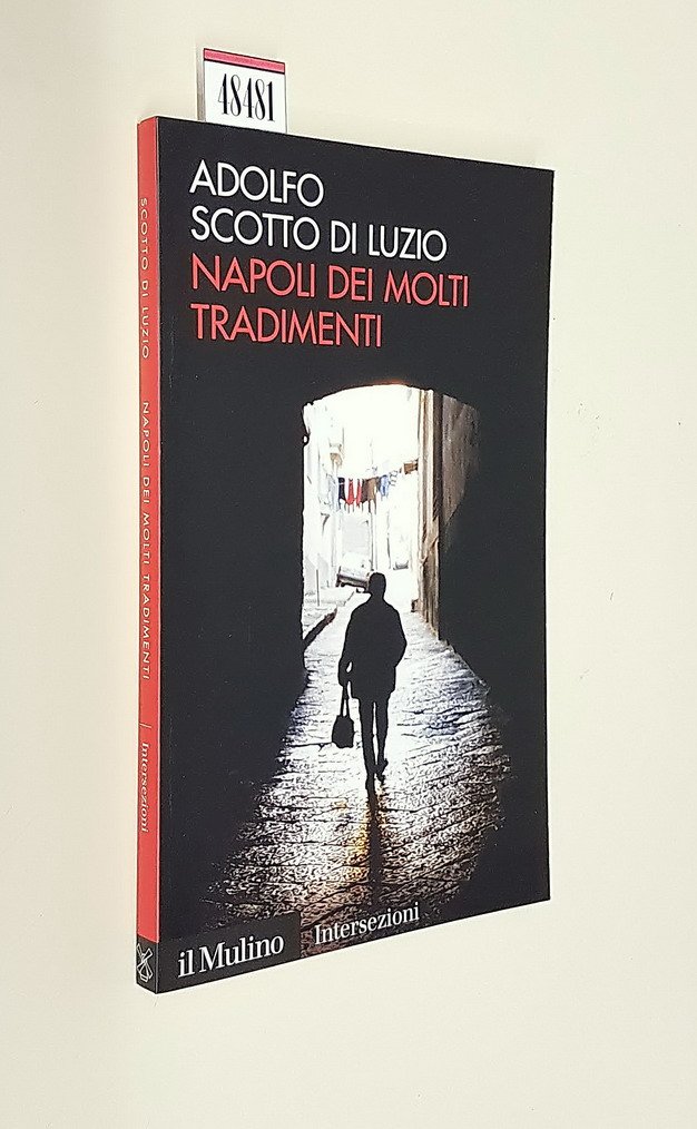 NAPOLI DEI MOLTI TRADIMENTI