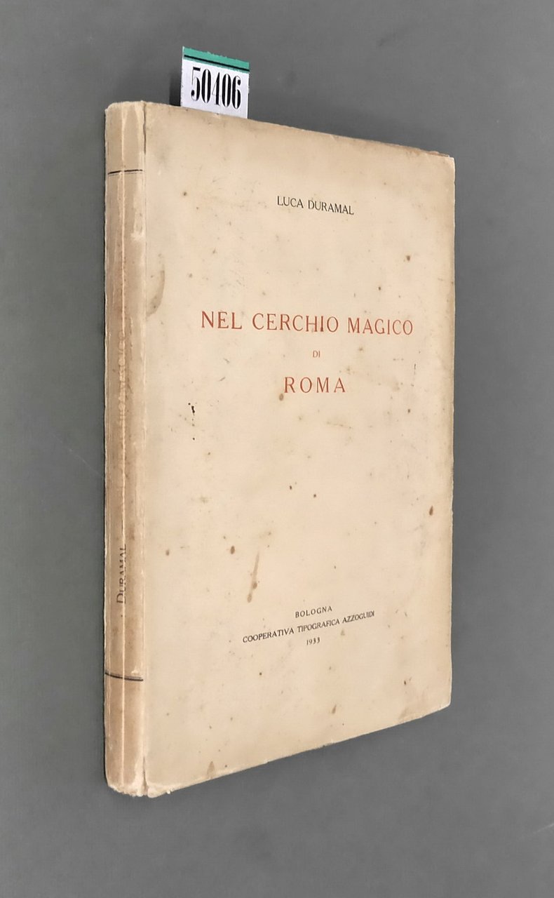 NEL CERCHIO MAGICO DI ROMA