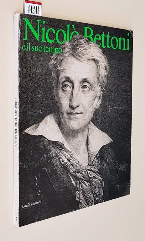 NICOLO' BETTONI E IL SUO TEMPO