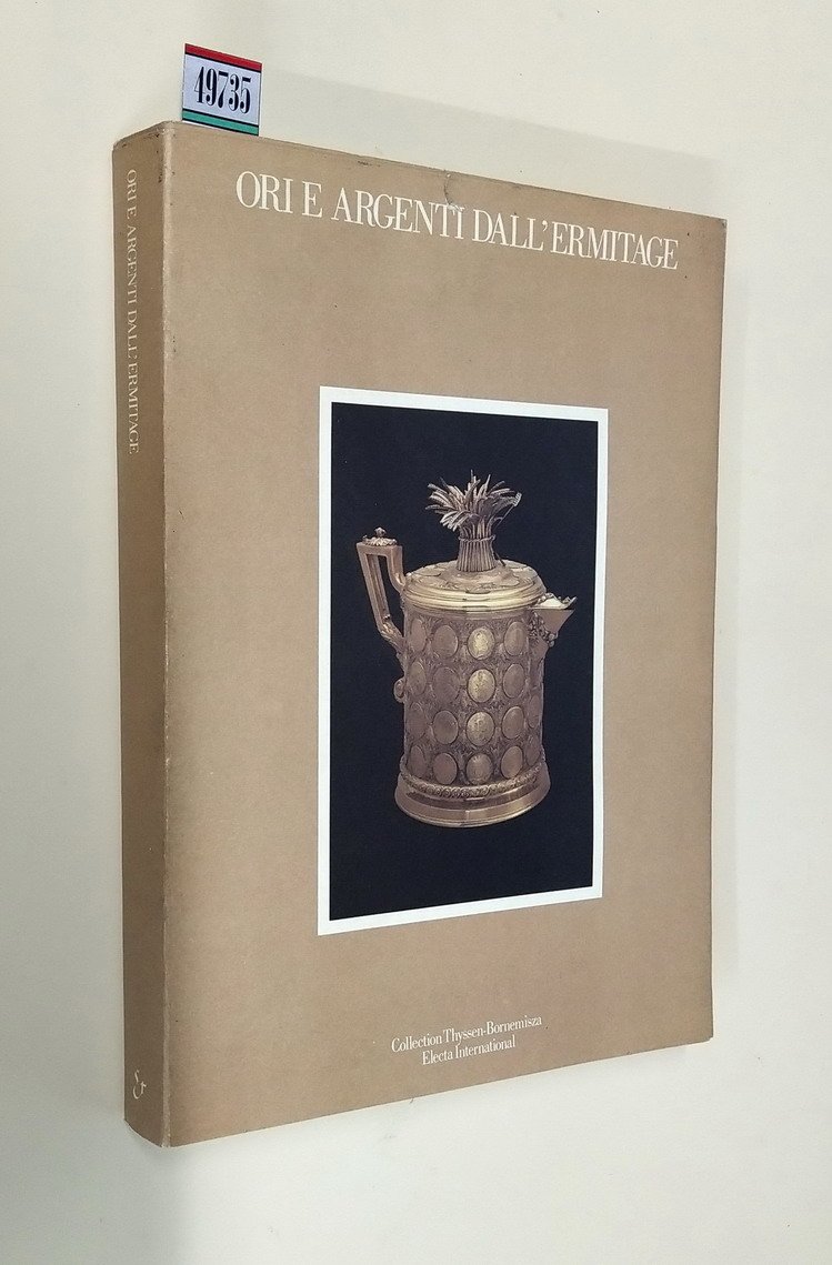 ORI E ARGENTI DALL'ERMITAGE