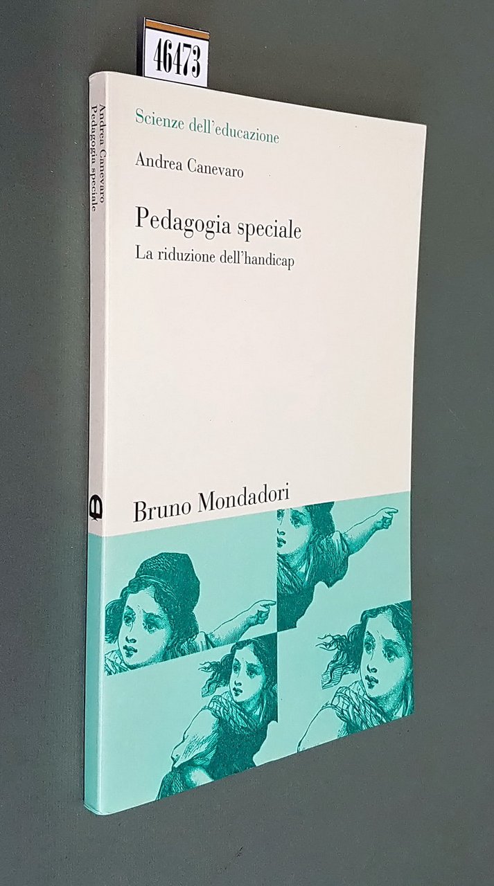 PEDAGOGIA SPECIALE - LA RIDUZIONE DELL'HANDICAP