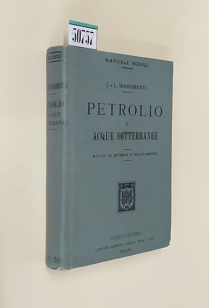PETROLIO E ACQUE SOTTERRANEE - Metodi di ricerca e sollevamento