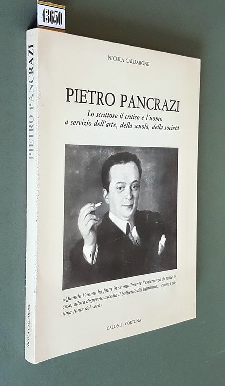 PIETRO PANCRAZI - Lo scrittore il critico e l'uomo a …