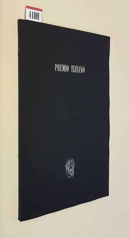 PREMIO TIZIANO - Concorso nazionale di pittura bandito dalla Laneria …