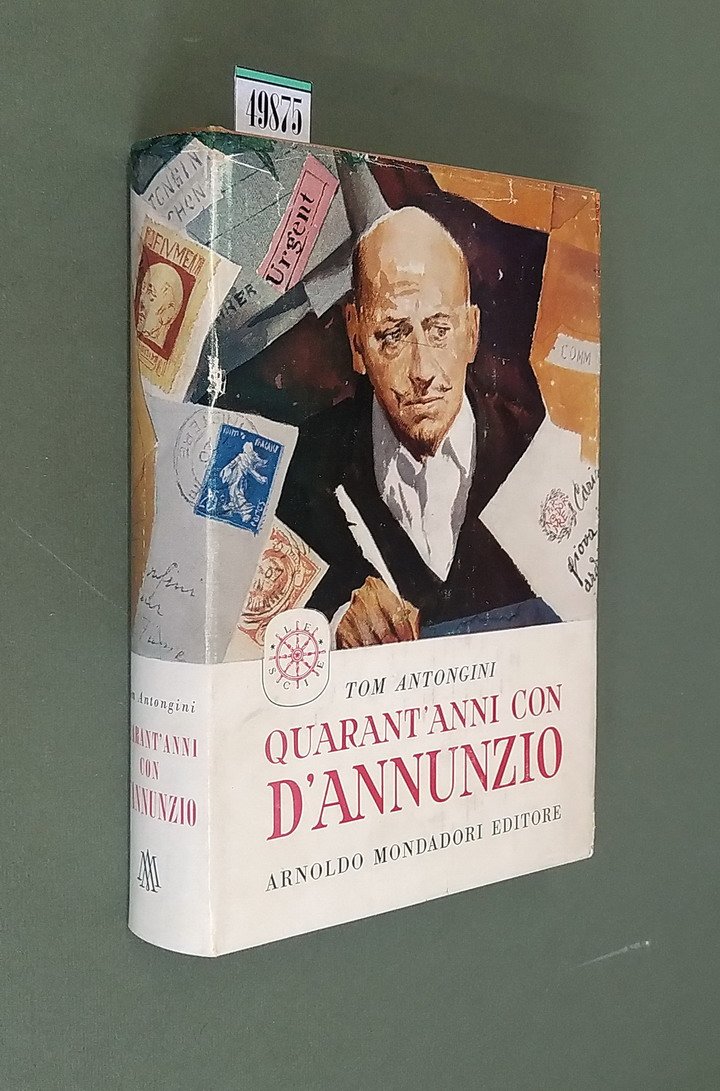 QUARANT'ANNI CON D'ANNUNZIO
