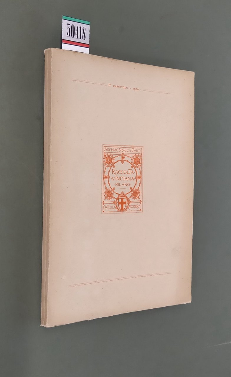 RACCOLTA VINCIANA - 6. fascicolo - 1910