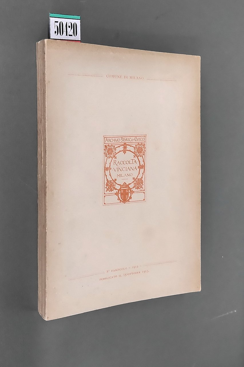 RACCOLTA VINCIANA - 8. fascicolo - 1912